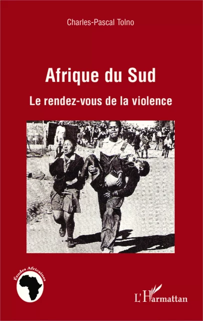 Afrique du Sud - Charles-Pascal Tolno - Editions L'Harmattan