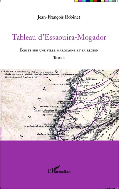 Tableau d'Essaouira-Mogador - Jean-François Robinet - Editions L'Harmattan