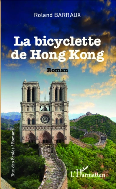 La bicyclette de Hong-Kong - Roland Barraux - Editions L'Harmattan