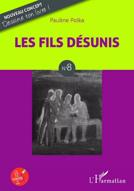 Les fils désunis - Pauline Polka - Editions L'Harmattan