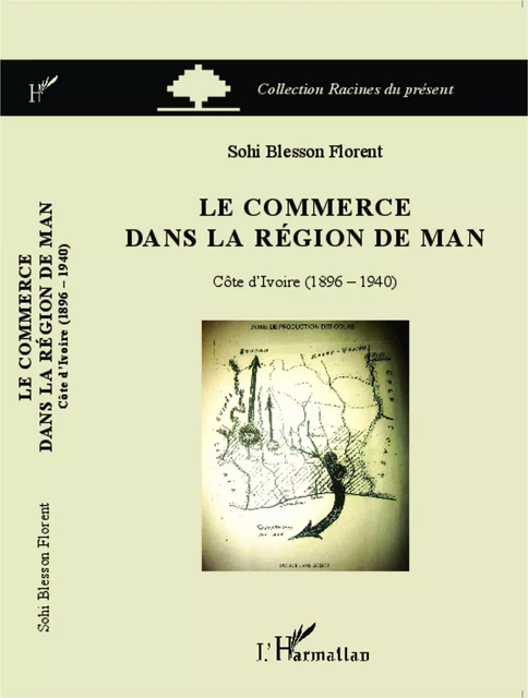 Le commerce dans la région de Man - Florent Sohi Blesson - Editions L'Harmattan