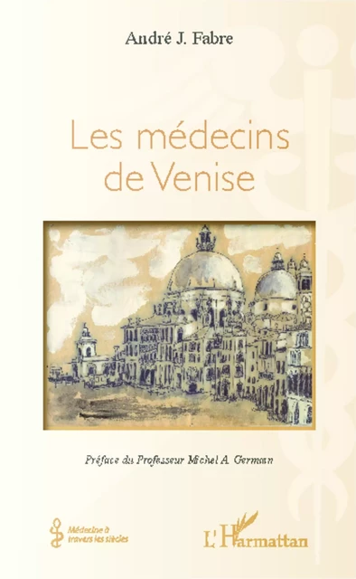 Les médecins de Venise - André Fabre - Editions L'Harmattan