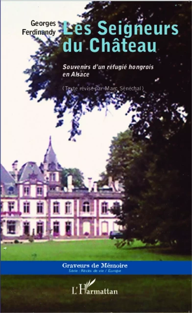 Les Seigneurs du Château - Georges Ferdinandy - Editions L'Harmattan