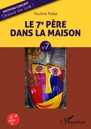 Le 7e père de la maison