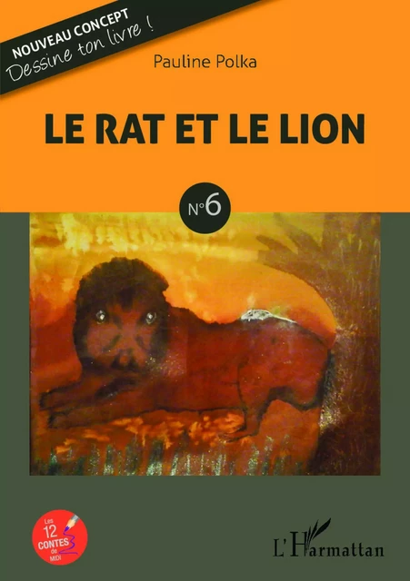 Le rat et le lion - Pauline Polka - Editions L'Harmattan