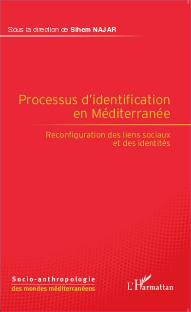 Processus d'identification en Méditerranée - Sihem Najar - Editions L'Harmattan