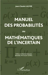 Manuel des probabilités ou Mathématiques de l'incertain