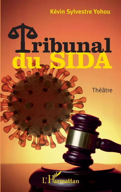 Tribunal du SIDA - Kévin Sylvestre Yohou - Editions L'Harmattan