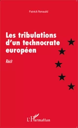 Les tribulations d'un technocrate européen