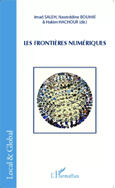 Les frontières numériques - Imad Saleh, Naserddine Bouhaï, Hakim Hachour - Editions L'Harmattan