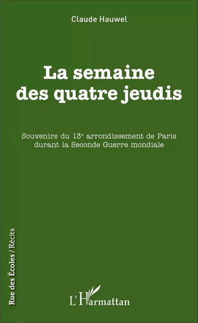 La semaine des quatre jeudis - Claude Hauwel - Editions L'Harmattan