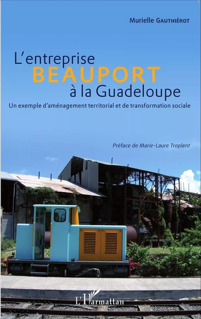 L'entreprise Beauport à la Guadeloupe - Murielle Gauthierot - Editions L'Harmattan