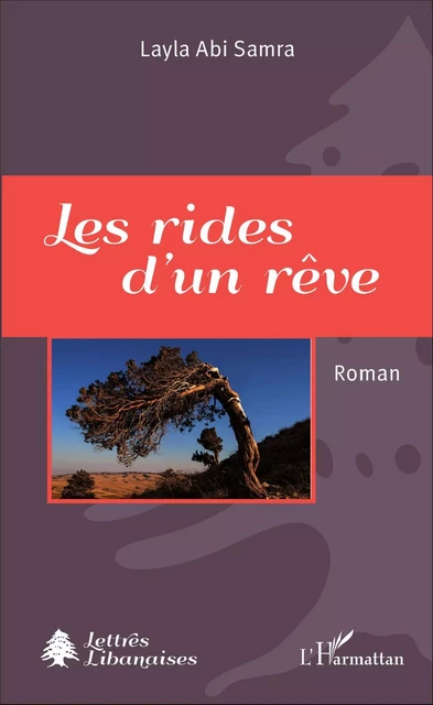 Les rides d'un rêve - Layla Abi Samra - Editions L'Harmattan