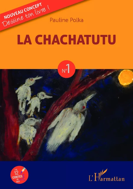 La Chachatutu - Pauline Polka - Editions L'Harmattan