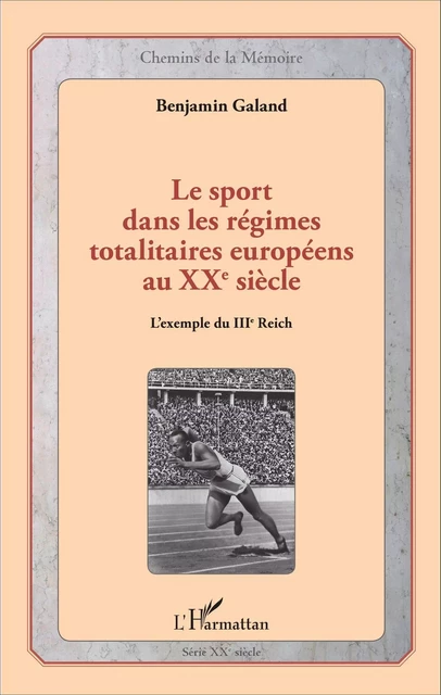 Le sport dans les régimes totalitaires européens au XXe siècle - Benjamin Galand - Editions L'Harmattan