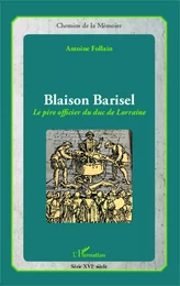 Blaison Barisel, le pire officier du duc de Lorraine