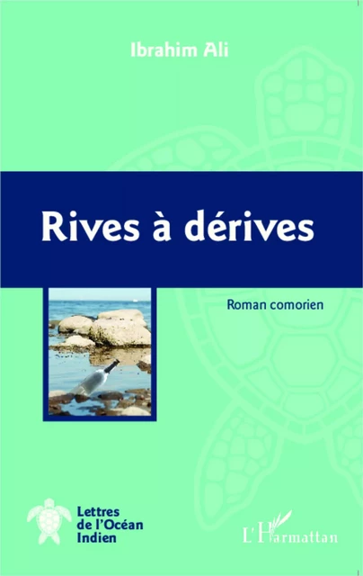 Rives à dérives - Ibrahim Ali - Editions L'Harmattan