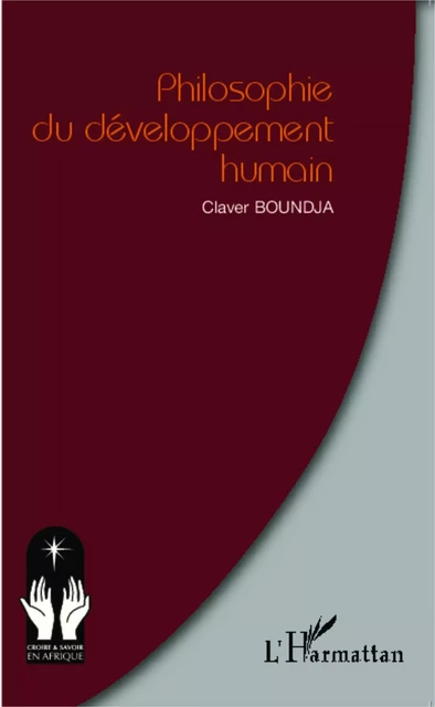 Philosophie du développement humain - Claver Boundja - Editions L'Harmattan