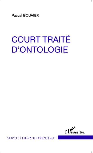 Court traité d'ontologie - Pascal Bouvier - Editions L'Harmattan