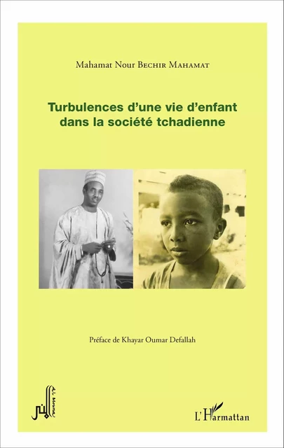 Turbulences d'une vie d'enfant dans la société tchadienne - Mahamat Nour Bechir Mahamat - Editions L'Harmattan