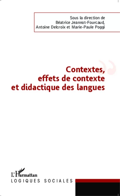 Contextes, effets de contexte et didactique des langues - beatrice Jeannot fourcaud - Editions L'Harmattan