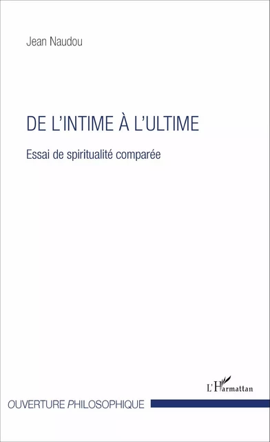 De l'intime à l'ultime - Jean Naudou - Editions L'Harmattan