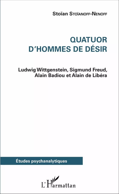 Quatuor d'hommes de désir - Stoïan Stoïanoff-Nenoff - Editions L'Harmattan