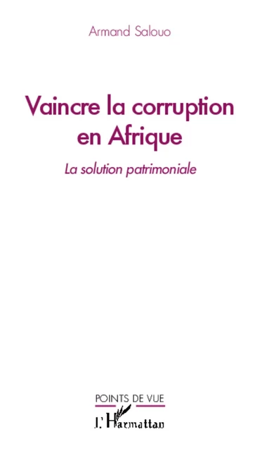 Vaincre la corruption en Afrique - Armand Salouo - Editions L'Harmattan