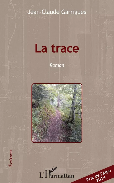 La trace - Jean-Claude Garrigues - Editions L'Harmattan