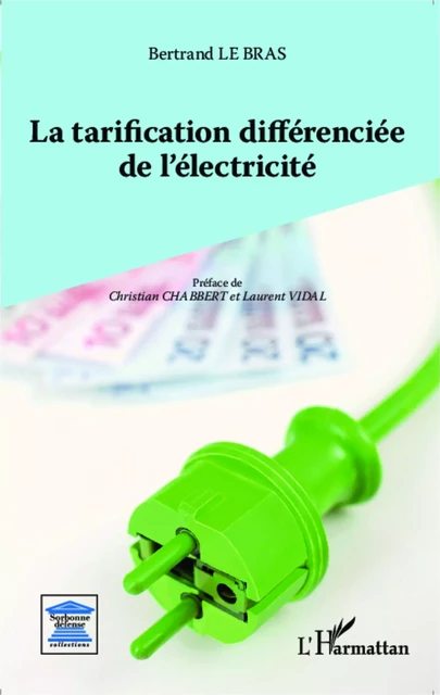 La tarification différenciée de l'électricité - Bertrand Le Bras - Editions L'Harmattan