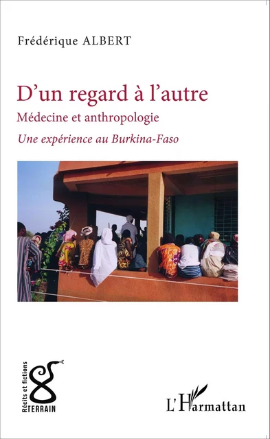 D'un regard, l'autre - Frédérique Albert - Editions L'Harmattan