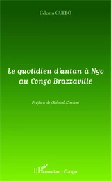 Le quotidien d'antan à Ngo au Congo-Brazzaville