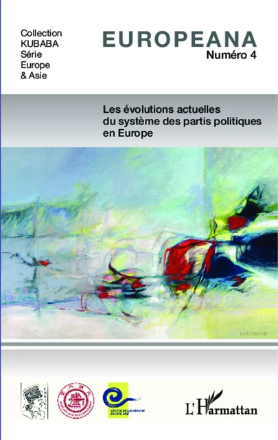 Les évolutions actuelles du système des partis politiques en Europe -  - Editions L'Harmattan