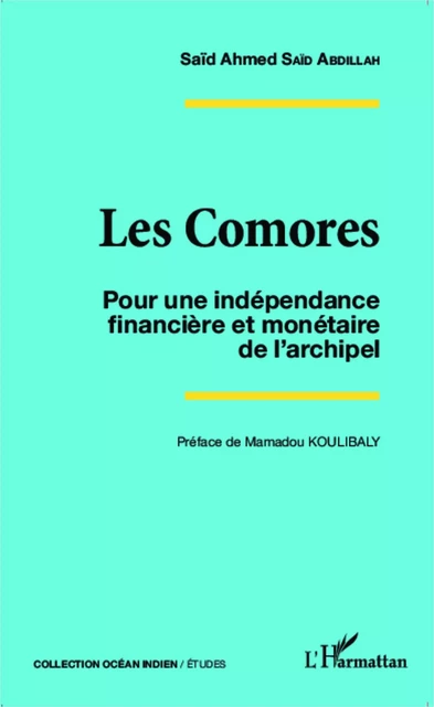 Les Comores - Saïd Ahmed Saïd Abdillah - Editions L'Harmattan