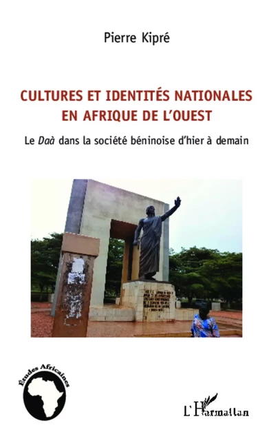 Cultures et identités nationales en Afrique de l'Ouest - Pierre Kipré - Editions L'Harmattan