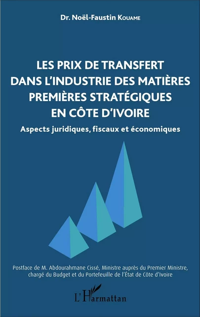 Les prix de transfert dans l'industrie des matières premières stratégiques en Côte d'Ivoire - Noel-Faustin Kouame - Editions L'Harmattan