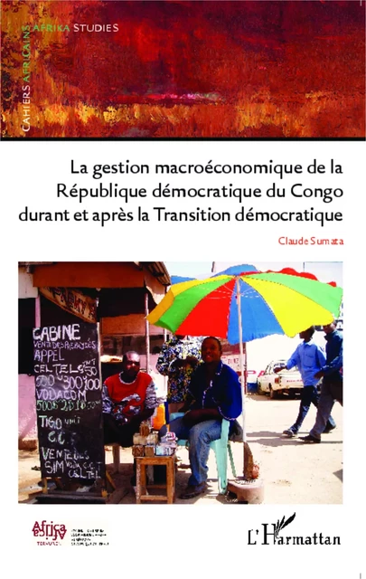 La gestion macroéconomique de la République démocratique du Congo durant et après - Claude Sumata - Editions L'Harmattan