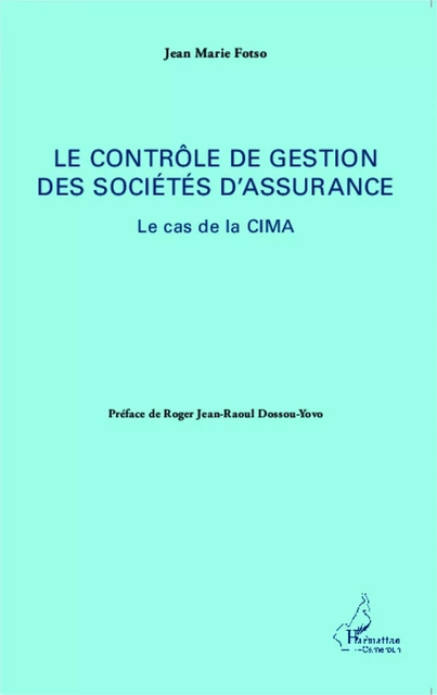 Le contrôle de gestion des sociétés d'assurance - Jean-Marie Fotso - Editions L'Harmattan