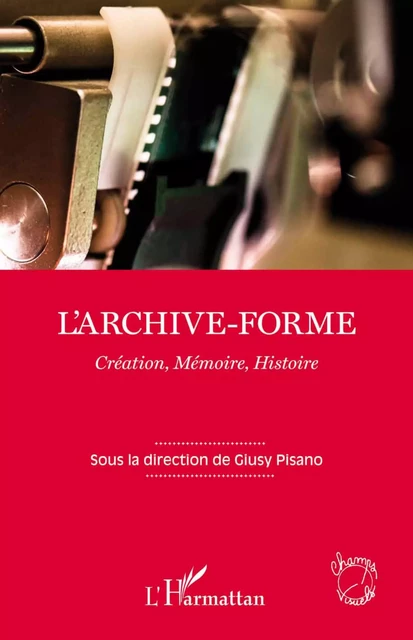 L'archive-forme -  - Editions L'Harmattan