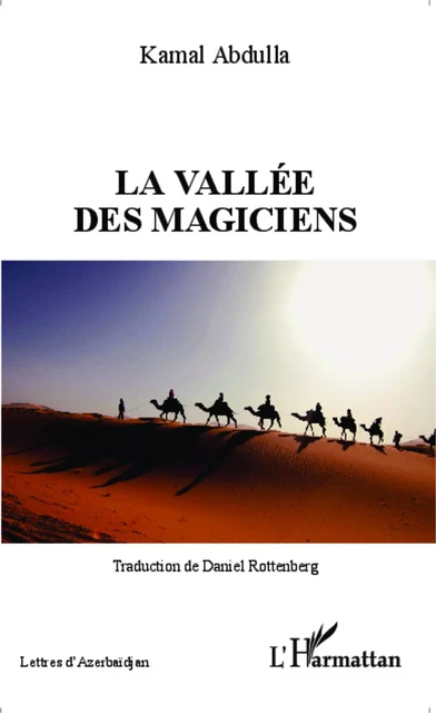 La Vallée des Magiciens - Kamal Abdulla - Editions L'Harmattan