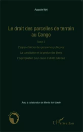 Le droit des parcelles de terrain au Congo (Tome 3)