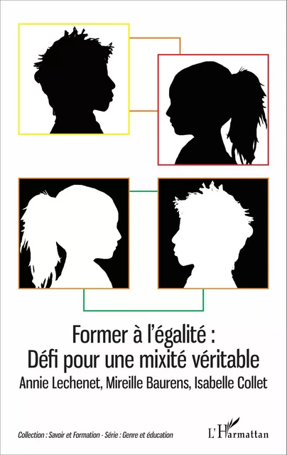 Former à l'égalité : Défi pour une mixité véritable - Isabelle Collet, Annie Léchenet, Mireille Baurens - Editions L'Harmattan