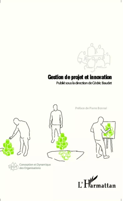 Gestion de projet et innovation - Cédric Baudet - Editions L'Harmattan