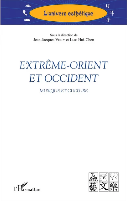 Extrême-Orient et Occident - Jean-Jacques Velly, Hui-Chen Liao - Editions L'Harmattan