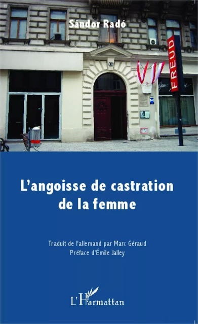 L'angoisse de castration de la femme - Sándor Radó - Editions L'Harmattan