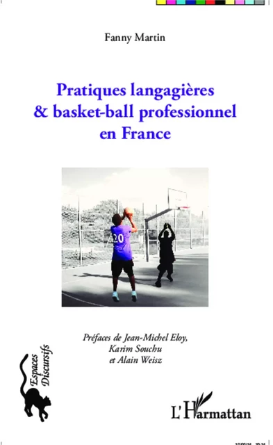 Pratiques langagières et basket-ball professionnel en France - Fanny Martin - Editions L'Harmattan