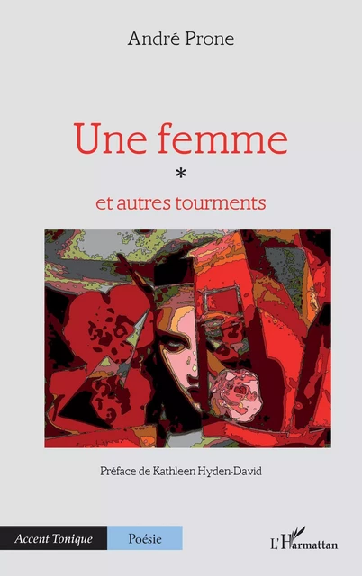 Une femme - André Prone - Editions L'Harmattan