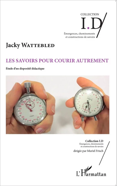 Les savoirs pour courir autrement - Jacky Wattebled - Editions L'Harmattan