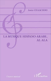 La musique hispano-arabe, al-Ala