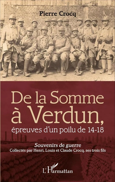 De la Somme à Verdun - Pierre Crocq - Editions L'Harmattan